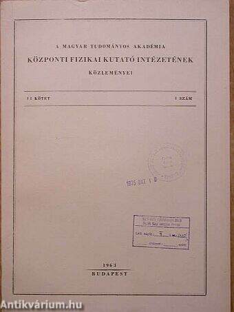 A Magyar Tudományos Akadémia Központi Fizikai Kutató Intézetének közleményei 1963/4.