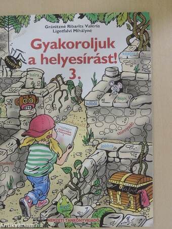 Gyakoroljuk a helyesírást! 3.