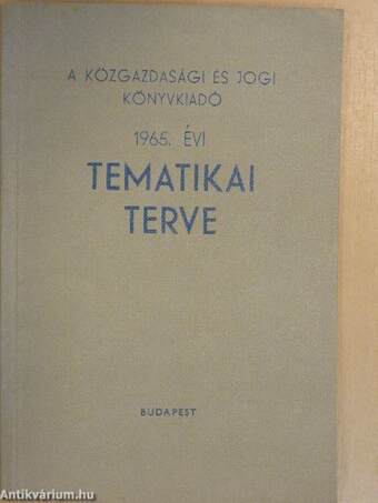 A Közgazdasági és Jogi Könyvkiadó 1965. évi tematikai terve