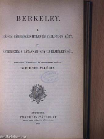 Értekezések/Három párbeszéd Hylas és Philonous közt/Értekezés a látásnak egy uj elméletéről/Platon válogatott művei III.