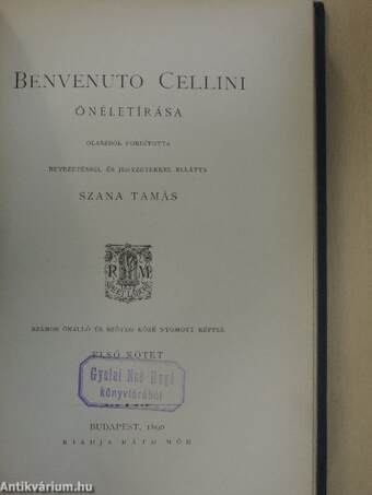 Benvenuto Cellini önéletirása I-II.