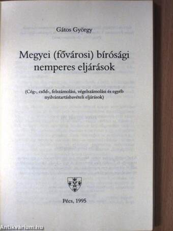 Megyei (fővárosi) bírósági nemperes eljárások