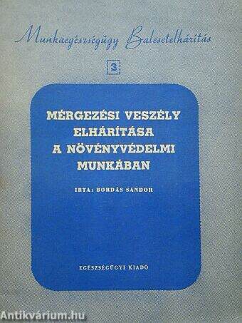 Mérgezési veszély elhárítása a növényvédelmi munkában