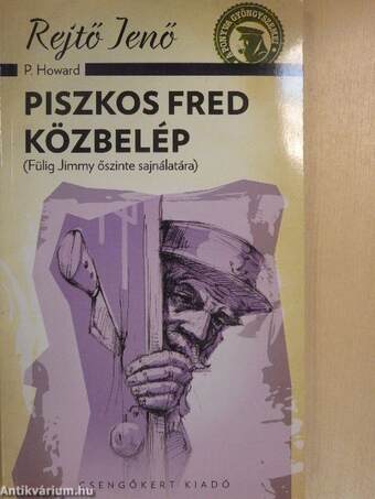 Piszkos Fred közbelép