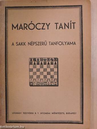 Maróczy tanít I.