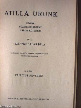 Atilla urunk I-III.