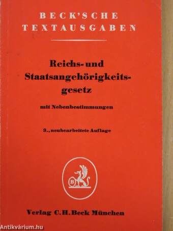 Reichs- und Staatsangehörigkeitsgesetz mit Nebenbestimmungen