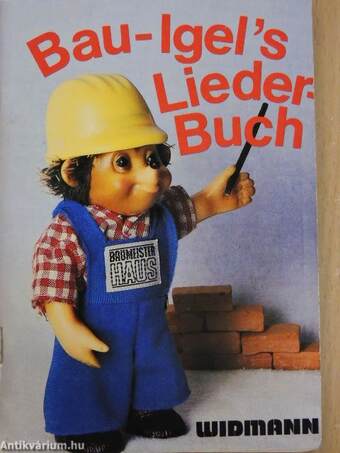 Bau-Igel's Lieder-Buch