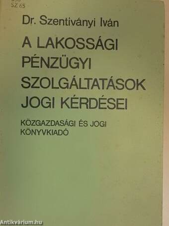 A lakossági pénzügyi szolgáltatások jogi kérdései