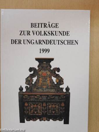 Beiträge zur Volkskunde der Ungarndeutschen 1999
