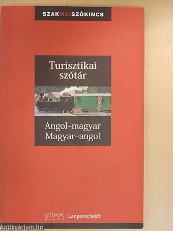 Angol-magyar/magyar-angol turisztikai szakszótár