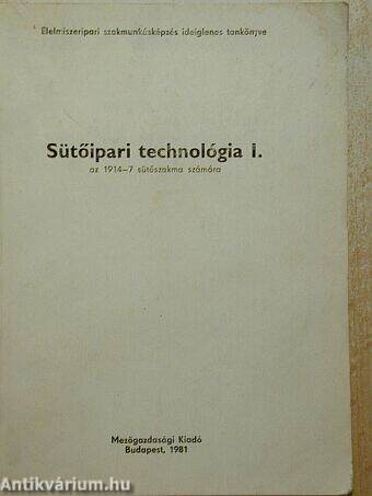 Sütőipari technológia I.