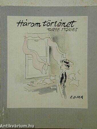 Három történet-Three stories