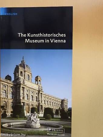 The Kunsthistorisches Museum in Vienna