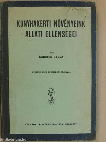 Konyhakerti növényeink állati ellenségei