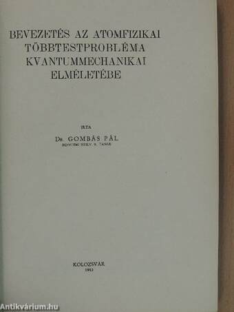 Bevezetés az atomfizikai többtestprobléma kvantummechanikai elméletébe