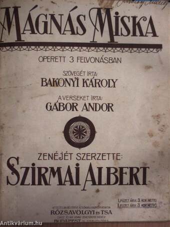 Pacsirta II. (töredék)/Mágnás Miska II. (töredék)/Hejehuja báró I-II./A csárdás királynő I-II./Sili báró I-II.