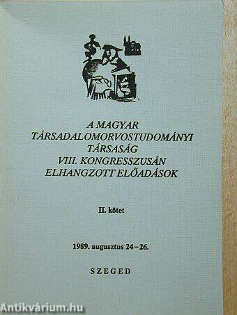 A Magyar Társadalomorvostudományi Társaság VIII. kongresszusán elhangzott előadások I-II.