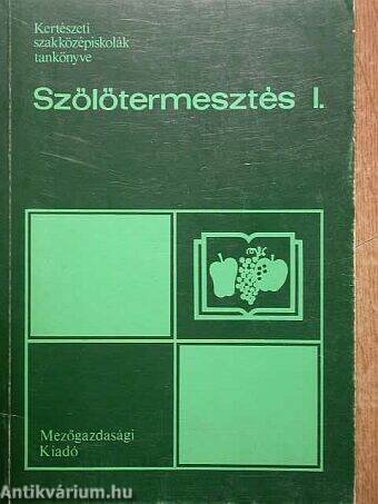 Szőlőtermesztés I.