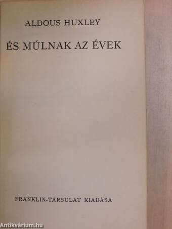 És múlnak az évek