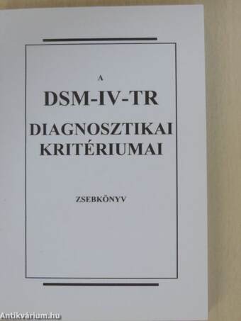 A DSM-IV-TR diagnosztikai kritériumai