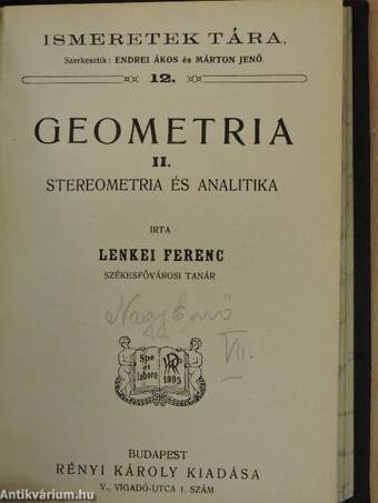 Az hiresneves Tholdi Miklósnak jeles cselekedeteiről és bajnokságáról való historia/Kölcsey Ferencz válogatott szónoki művei/Geometria I./Geometria II.