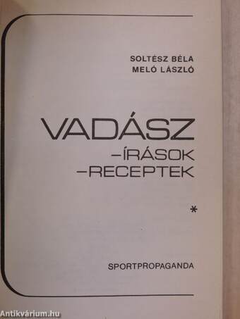 Vadászírások, vadászreceptek