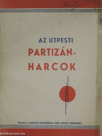 Pillanatképek az ujpesti partizánharcokról