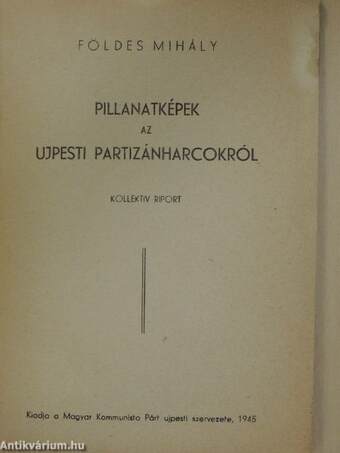 Pillanatképek az ujpesti partizánharcokról