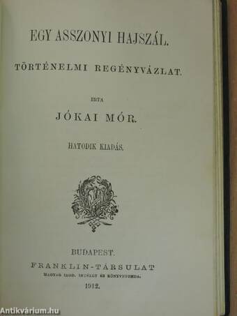 A fehér rózsa/Humoristicus papirszeletek/Egy asszonyi hajszál