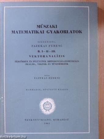 Műszaki matematikai gyakorlatok B. I-II-III.