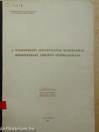 A nyersdohány szállításának matematikai módszerekkel történő optimalizálása