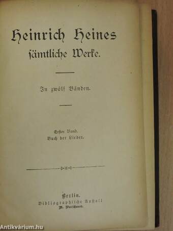 Heinrich Heines Sämtliche Werke 1-12. (gótbetűs)