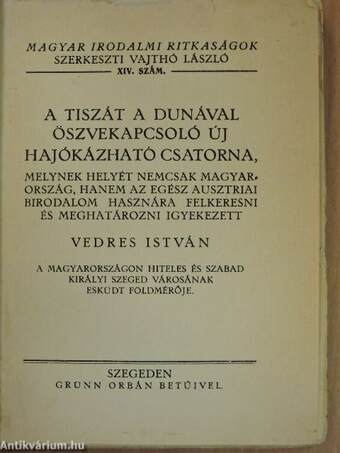 A Tiszát a Dunával öszvekapcsoló új hajókázható csatorna