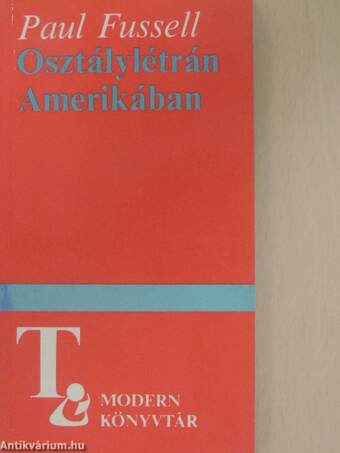 Osztálylétrán Amerikában