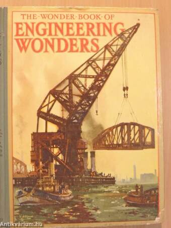 The Wonder Book of Engineering Wonders