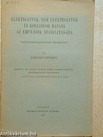 Elektrolytek, nem elektrolytek és kolloidok hatása az emulsiók stabilitására