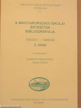A magyarországi iskolai értesítők bibliográfiája 3.
