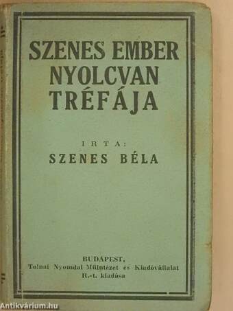 Szenes ember nyolcvan tréfája