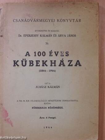 A 100 éves Kübekháza (1844-1944)