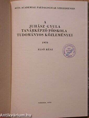 A Juhász Gyula Tanárképző Főiskola Tudományos Közleményei