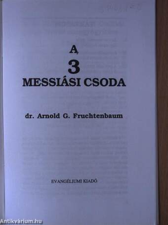 A 3 messiási csoda