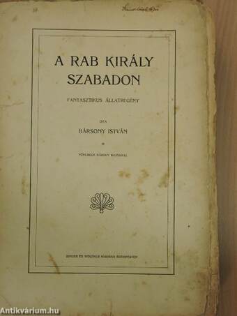 A rab király szabadon/Csirkefogók/Haramiák (rossz állapotú)