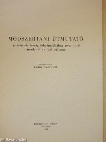 Módszertani útmutató az írástudatlanság felszámolásában részt vevő társadalmi aktívák számára