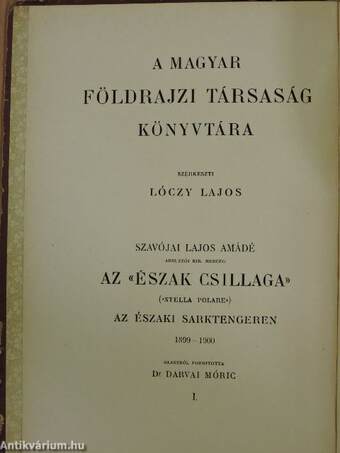 Az «Észak Csillaga» («Stella Polare») az Északi Sarktengeren 1899-1900 I-II. (rossz állapotú)