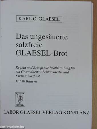 Das ungesäuerte salzfreie Glaesel-Brot