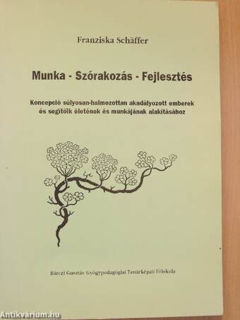 Munka - Szórakozás - Fejlesztés