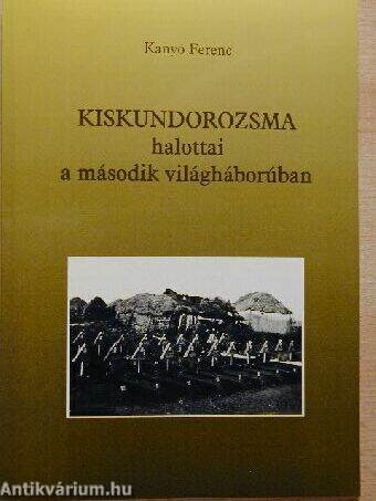 Kiskundorozsma halottai a második világháborúban