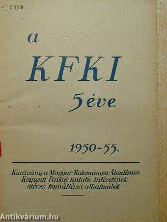 A KFKI 5 éve