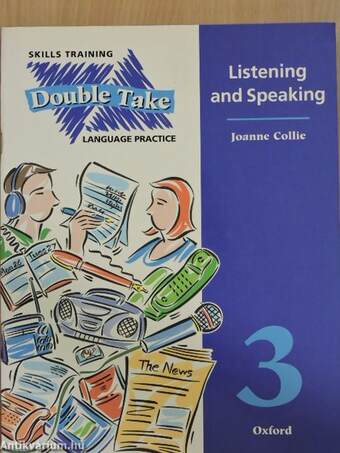 Double Take 3. - Language Practice - Listening and Speaking